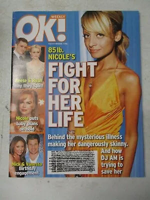 Ok Tabloid Magazine Nov 13 2006 Nicole Ritchie 85lb Fight For Life Nick Vanessa • £9.61