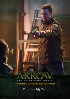 2015 Arrow Season Two #47 Put It On My Tab • $1.69