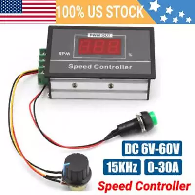 Start Stop Switch PWM DC Motor Speed Controller 6-60V 30A Digital Display US • $10.99