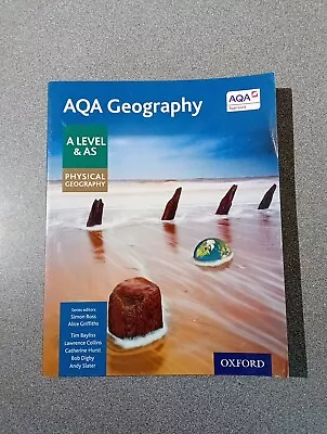 AQA Geography A Level & AS Physical Geography Student Book  9780198366515 • £15