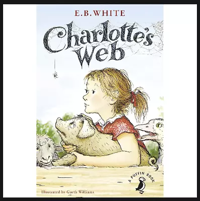 Charlotte's Web: 70th Anniversary Edition (A Puffin Book) • £6.15