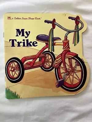 My Trike A Golden Super Shape Book By Gina Ingoglia Paperback 1989 EXCELLENT • $4.99