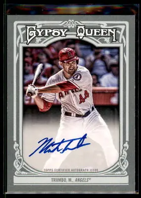 2013  Topps Gypsy Queen AUTO Mark Trumbo #GQA-MT Los Angeles Angels • $7.95