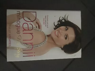 Dannii: My Story By Dannii Minogue 2010 Book • £1.50