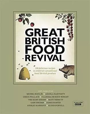 Great British Food Revival: Blanche Vaughan Michel Roux Jr Angela Hartnett Gr • £3.50