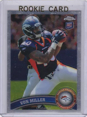 VON MILLER 2011 Topps Chrome DENVER BRONCOS ROOKIE CARD Football NFL RC MINT! • $0.99