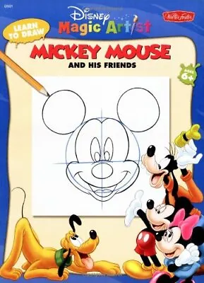 Learn To Draw Mickey Mouse (Disney Magic Artist Learn-To-Dr... By Foster Walter • £7.72