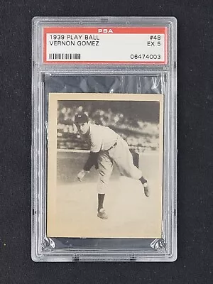 1939 Play Ball Vernon Gomez PSA 5 EX #48 • $111.11