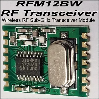 RFM12B-433S1PR Wireless RF Sub-GHz Transceiver Module 433 868 And 915 MHz Bands • £2.99