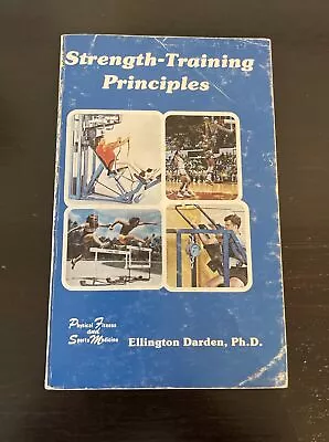 Strength-Training Principles Paperback Ellington Darden • $39