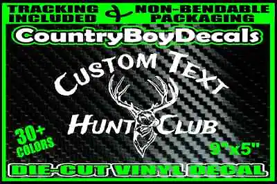 $5.99 • Buy CUSTOM TEXT HUNT CLUB Vinyl Decal Sticker Car TRUCK Diesel Deer Buck Doe Bow Rut