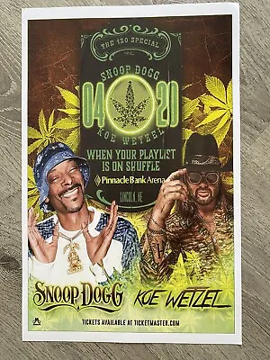$34.44 • Buy KOE WETZEL With Snoop Dogg 11” X 17” 420 Concert Event Poster (Lincoln, NE) WOW!