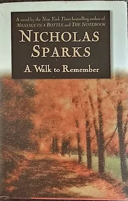 A WALK TO REMEMBER By Nicholas Sparks. 1999 Hardcover W/Dust Jacket. 4th Print.  • $14.96