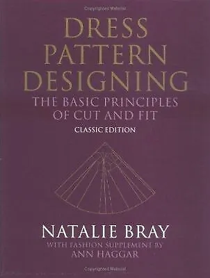 Dress Pattern Designing (Classic Edition): The Basic Principles Of Cut And Fi... • £42.75