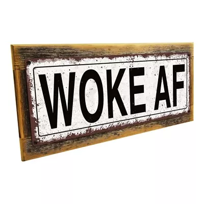 Woke AF Metal Sign; Wall Decor For Home And Office • $29.99