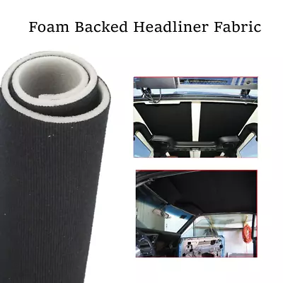 48 X 60 Headliner Fabric Replacement  Foam Backed Match Roof Upholstery Black • $29.99