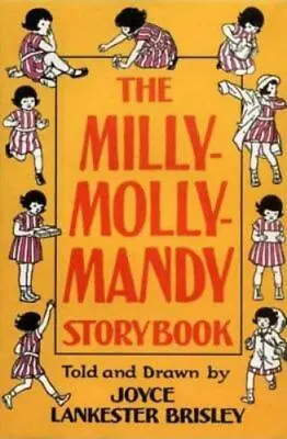 The Milly-Molly-Mandy Storybook - 9780753453322 Hardcover Joyce Lankester Bris • $8.33