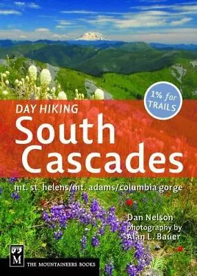 Day Hiking South Cascades: Mt. St. Helens/Mt. Adams/Columbia Gorge • $5.17