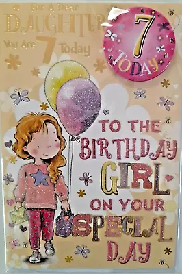 Daughter 7 Years Old Today Lovely Cute Card & Badge 7th Birthday Daughter • £3.29