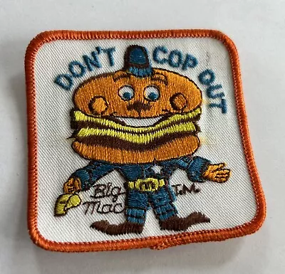 Vintage McDonalds Restaurant Don’t Cop Out Big Mac Patch 3” Embroidered • $9.99