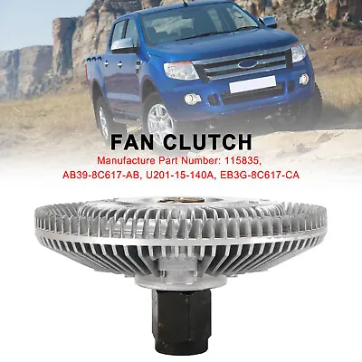 Fan Clutch 115835 Fit Ford Ranger Fit Mazda BT50 2.2L 3.2L Turbo Diesel Replace • $69.89
