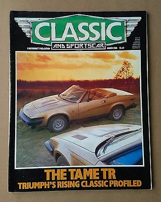 Classic And Sportscar Magazine - March 1986 Issue. XJ12 300SEL Alfa Berlinetta • £3.99