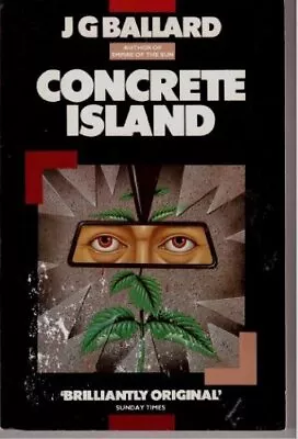 Concrete Island By J. G. Ballard. 586041060 • $17.93