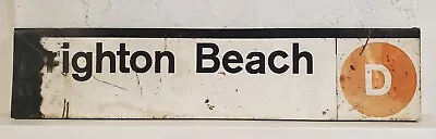 Vintage MTA NYC Subway Platform Sign BRIGHTON BEACH D Line 5 Feet Wide Aluminum  • $650