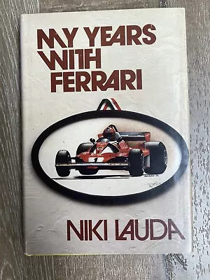 My Years With Ferrari By Niki Lauda 1978 Hardcover With Dust Jacket Vintage • $35
