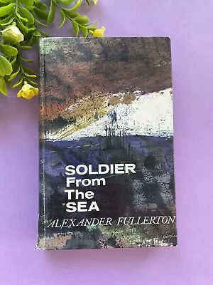 SOLDIER From The SEA ALEXANDER FULLERTON 1962 • $28.99