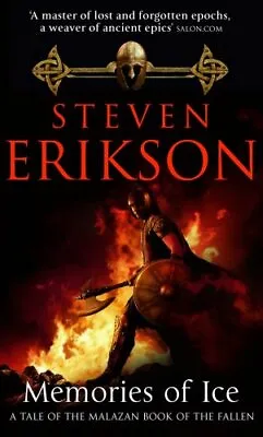 Memories Of Ice (Book 3 Of The Malazan Book Of T... By Erikson Steven Paperback • $12.81