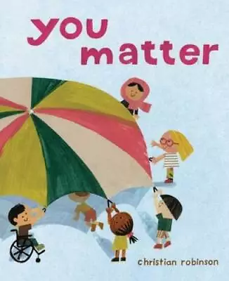 You Matter - Hardcover By Robinson Christian - GOOD • $3.78