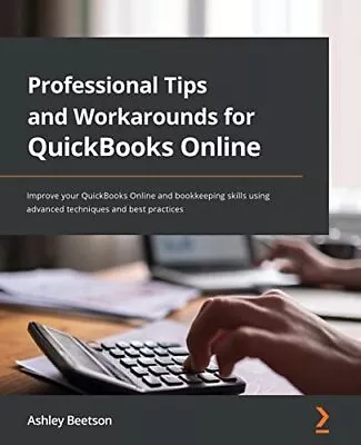 Professional Tips And Workarounds For QuickBooks Online: Improve • £9.39