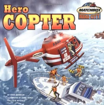 HERO COPTER (MATCHBOX HERO CITY) By Annie Auerbach *Excellent Condition* • $25.49