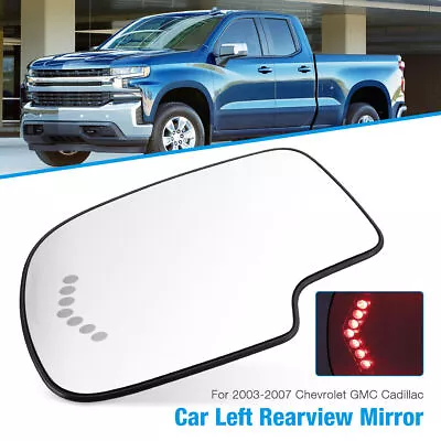 For 2003-2007 Chevy GMC Cadillac Mirror Glass Heated Turn Signal Driver Side LH • $15.99