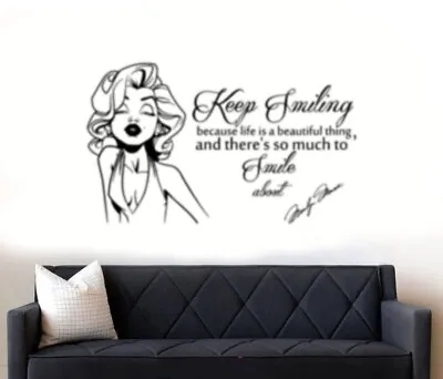 Marilyn Monroe With Keep Smiling Quote Wall Art Wall Sticker Decal • £15