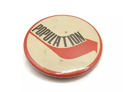 Population Growth Pin Button Vintage Great Design • $25