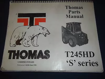 Thomas T245hd S Series Skid Steer Loader Parts Manual Book Catalog Original • $71.98