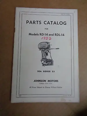 Vtg 1953 Johnson Outboard Boat Motor Parts Catalog Model RD-14 & RDL-1425 Horse • $8.99