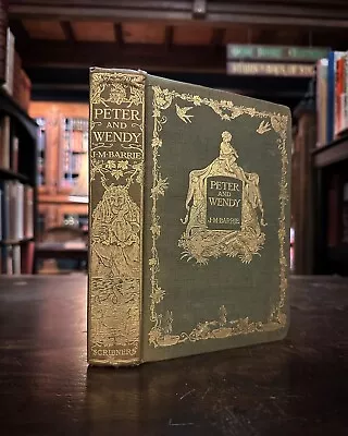 Peter And Wendy By J.M. Barrie 1911 Scribner’s First American Edition • $1575