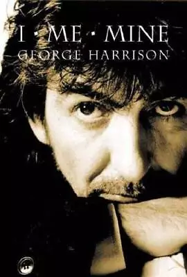 I Me Mine - Hardcover By Harrison George - GOOD • $29.71