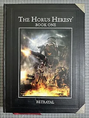 The Horus Heresy Book One Betrayal Warhammer Supplement Hardback Book • £90