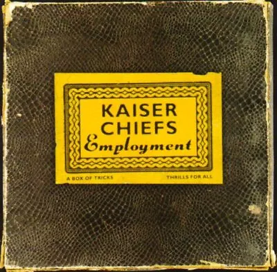 Kaiser Chiefs : Employment CD Value Guaranteed From EBay’s Biggest Seller! • £3.32