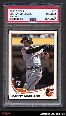 2013 Topps #270 Manny Machado Batting ROOKIE RC ORIOLES PSA 10 GEM MINT • $15.01