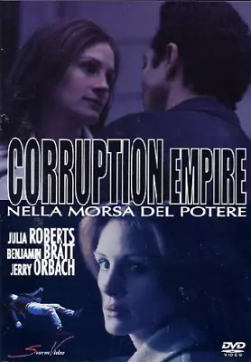 Corruption Empire. Nella Morsa Del Potere (DVD) Julia Roberts Jerry Orbach • £9