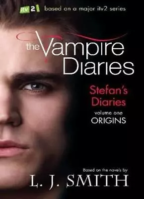 Stefan's Diaries 1: Origins (The Vampire Diaries) By  L J Smith • £2.51