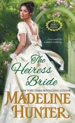 Heiress Bride The By Madeline Hunter • £9.11