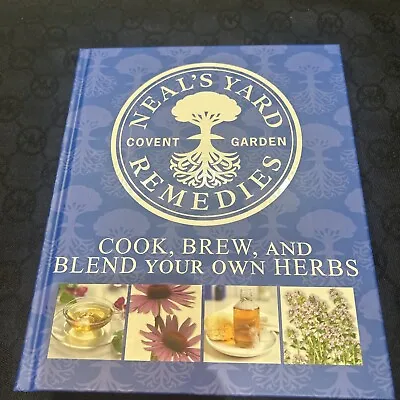 £9 • Buy NEAL'S YARD REMEDIES 'Cook, Brew & Blend Your Own Herbs' DK Hardback Book