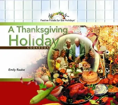$5.40 • Buy A Thanksgiving Holiday Cookbook By Raabe, Emily