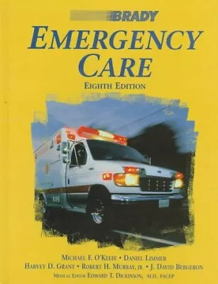 BRADY EMERGENCY CARE By Michael F. O'keefe & Daniel Limmer - Hardcover **Mint** • $15.95